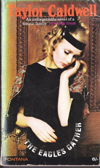Taylor Caldwell / The Eagles Gather (Vintage Paperback)